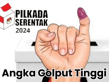 Angka Golput Tinggi Pilkada 2024